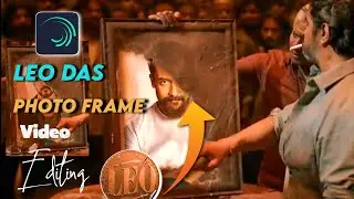 Alightmotion video editing 🔥Leo Das photo Frame Video Editing in Alightmotion🤯 Leo video recreation