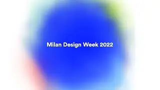 Milan Design Week 2022 — Call for entries