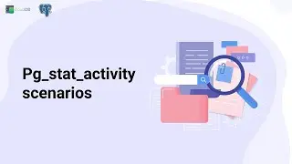 PostgreSQL - pg_stat_activity 
