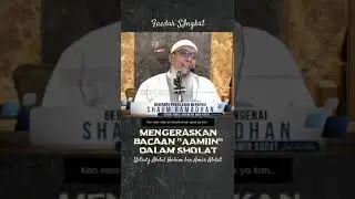 Sunnah mengerasakan bacaan Aamiin dalam sholat berjamaah oleh ustad Abdul hakim