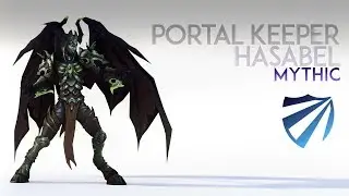 [First Light] Mythic Portal Keeper Hasabel