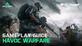 Delta Force | Havoc Warfare Guide
