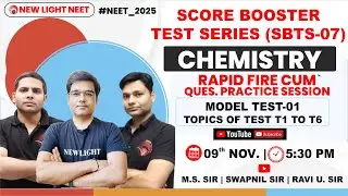 LIVE NEET 2025 | CHEMISTRY RAPID FIRE & QUES PRACTICE | SCORE BOOSTER TEST (SBTS-07) 