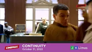 Cinemax Asia continuity | October 31, 2022