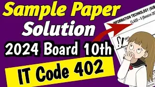 Official SQP Solution 2024 Class 10 IT code 402| CBSE Sample paper solution 2024 Board exam
