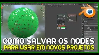 COMO SALVAR NODES PARA USAR EM NOVOS PROJETOS