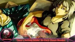 🌀[Nightcore]🌀 There's Nothing Holdin' Me Back