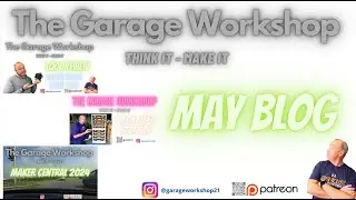 The Garage Workshop - May Blog