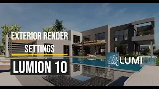 Lumion 10 Exterior Render Workflow, Setting of Lumion 10