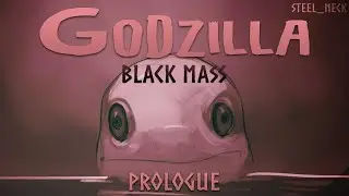 Godzilla Black Mass Prologue by Steel_Neck [Comic Drama Dub]