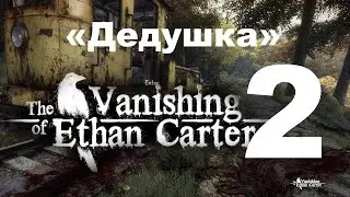 The Vanishing of Ethan Carter #2 