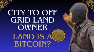 OFF GRID LIVING PROPERTY DEVELOPMENT FROM THE CITY TO FARM LAND IS WORTH MORE THAN DIGITAL UPDATE!?