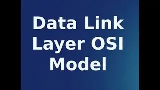 Understanding the  Data Link Layer Secrets!