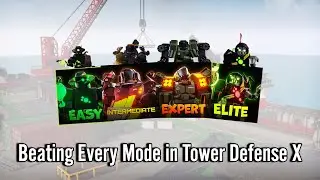 Beating Every Mode in Tower Defense X
