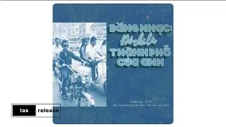 Lux - Đó chỉ là thành phố của anh (Prod. New$oulZ) | tas release