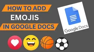 How To Insert  Emojis In A Google Document | Google Docs Tutorial