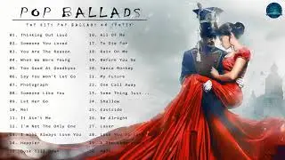Top Hits Pop Ballads 2020 🥑 Best New Pop Ballad Songs 2020 🥑 Best English Music Collection 2020
