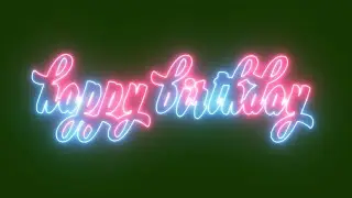 Green Screen Happy Birthday Text Animation Neon Effects ( 100% FREE Use )