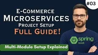 Spring Boot Microservices Project Setup | Multi-Module Architecture | Complete E-Commerce Setup