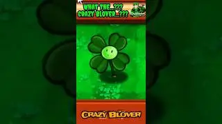 What The...??? Crazy Blover??? - Plants Vs Zombies 