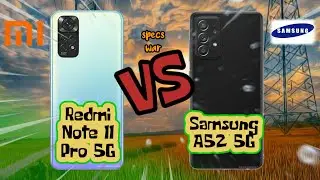 Redmi Note 11 Pro 5G Global vs Samsung Galaxy A52 5G! Price and Specification Comparison