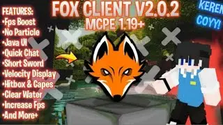 Fox Client v2.02 | MCPE 1.19+ (Fps Boost, Capes/hitbox, etc)