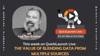 QuickLaunch Live: The Value of Blending Data from Multiple Sources