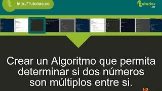 sentencia si-sino -- pseudocodigo (numeros múltiplos entre si)