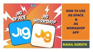 The Ultimate Guide to How to use Jig Space & Jig Workshop