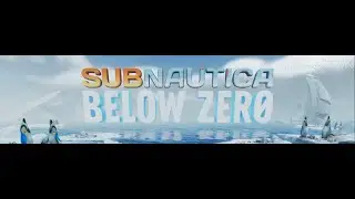 Subnautica: Below Zero Main menu Theme (NEW 2021)
