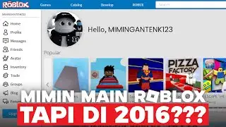 MIMIN KEMBALI KE ROBLOX 2016???