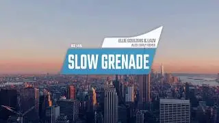 Ellie Goulding feat.  Lauv - Slow Grenade ( ALEX CURLY REMIX )