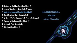 Xenoblade Chronicles: Interlude (Album Trailer)