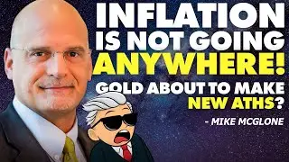 Inflation is Not Going ANYWHERE! Gold About to Make New All Time Highs?