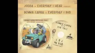 Jobba - Everyday I Hear Dubplate / Dennis Capra - Everyday I Dub (Kapra Dubplates)