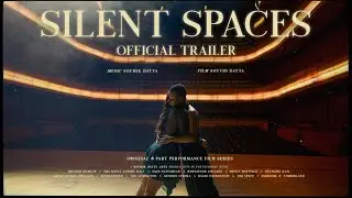 SILENT SPACES | Official Trailer (2021)