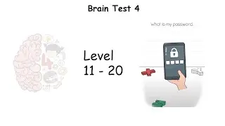 Brain Test 4 Tricky Friends Level 11 - 20 Complete gameplay