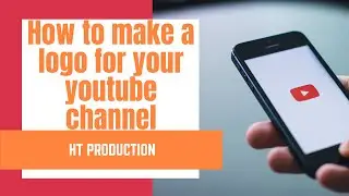 How to make a logo for your you tube channel easily - Sinhlala