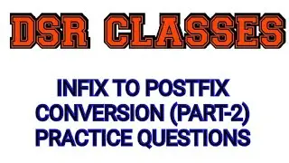 Infix to Postfix Conversion (Part-2)-Practice Questions||Data Structures