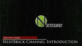 NEXTBrick Channel Introduction Video