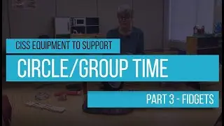 CISS Equipment to Support Circle/Group Time - Part 3