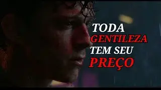 Toda Gentileza Tem Seu Preço - HOMEM ARANHA - SEM VOLTA PRA CASA •Edit