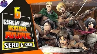 6 Game Android Bertema Anime Terbaik yang Seru dan Keren