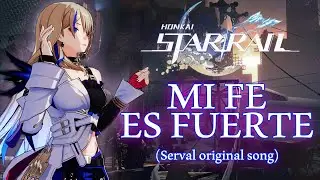 Honkai Star Rail - Mi fe es fuerte - Serval inspired original song by FARADAY CAGE