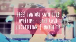 [AMV] ＯＶＥＲＴＩＭＥ ♒ Free!