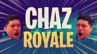 CHAZ ROYALE