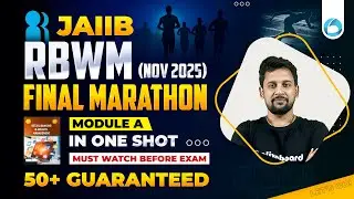 JAIIB RBWM (Nov 2025) FINAL MARATHON | JAIIB RBWM Module A Marathon | Must Watch Before Exam