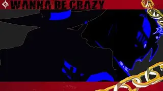 Wanna Be Crazy (Remix)