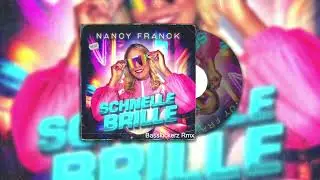Nancy Franck - Schnelle Brille (Basskickerz Rmx.)