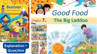 Class 3 English | The Big Laddoo | Chapter 7 | Good Food | #colours #santoor  #ncert #cbse #kvs